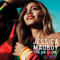 Purchase Jessica Mauboy - This Ain't Love (CDS)
