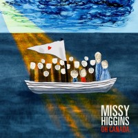 Purchase Missy Higgins - Oh Canada (CDS)