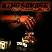 Purchase King Savage - Full Speed Ahead