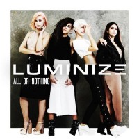 Purchase Luminize - All Or Nothing