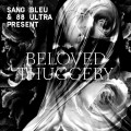 Buy VA - Sang Bleu & 88 Ultra Present: Beloved Thuggery Mp3 Download