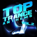 Buy VA - Top Trance Anthems Vol. 2 (Nation Of Epic Melodic And Progressive Hardtrance) Mp3 Download