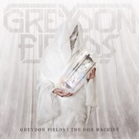 Purchase Greydon Fields - The God Machine