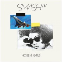 Purchase Smash TV - Noise & Girls