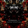 Buy Terminal 11 - Tracing Structures Mp3 Download