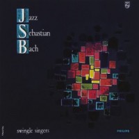 Purchase The Swingle Singers - Jazz Sebastian Bach (Vinyl)