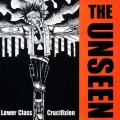 Buy The Unseen - Lower Class Crucifixion Mp3 Download