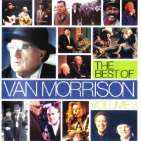 Purchase Van Morrison - The Best Of Van Morrison Vol.3 CD1