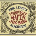 Buy The Tennessee Mafia Jug Band - Poor Leroy's Almanack Mp3 Download