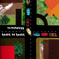 Purchase The Tripwires - House To House