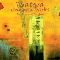 Purchase Tuatara - The Here And The Gone (With Coleman Barks)