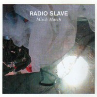 Purchase VA - Radio Slave - Misch Masch CD1