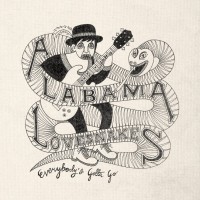 Purchase The Alabama Lovesnakes - Everybody's Gotta Go