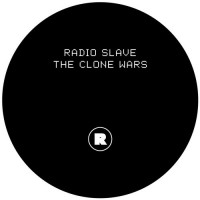 Purchase Radio Slave - The Clone Wars (EP)