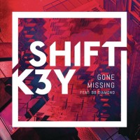 Purchase Shift K3Y - Gone Missing (CDS)