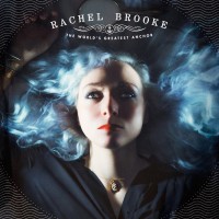 Purchase Rachel Brooke - The World's Greatest Anchor