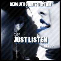 Purchase Revolutionary Rhythm - Just Listen Mixtape