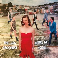 Purchase The Lady Crooners - Carry Me Home