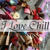 Purchase VA - I Love Chill (Finest Ambient Lounge And Chillout Music)