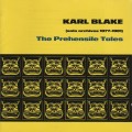 Buy Karl Blake - The Prehensile Tales Mp3 Download