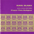 Buy Karl Blake - Paper-Thin Religion (Solo Archives 1977-1981) Mp3 Download