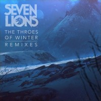 Purchase Seven Lions - The Throes Of Winter (Remixes)