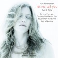 Buy Barbara Hannigan, Symphonieorchester Des Bayerischen Rundfunks, Andris Nelsons - Hans Abrahamsen: Let Me Tell You Mp3 Download