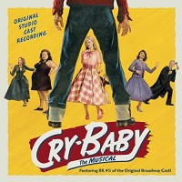 Purchase VA - Cry-Baby: The Musical (Original Studio Cast Recording)