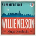 Buy Willie Nelson - Summertime: Willie Nelson Sings Gershwin Mp3 Download