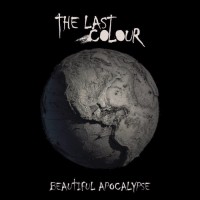 Purchase The Last Colour - Beautiful Apocalypse