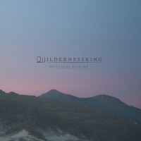 Purchase Wildernessking - Mystical Future