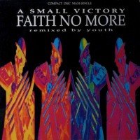 Purchase Faith No More - A Small Victory (Remixed By Youth) (CDS)