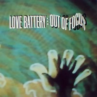 Purchase Love Battery - Out Of Focus (Vinyl)