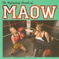 Buy Maow - The Unforgiving Sounds Of Maow Mp3 Download