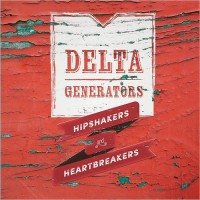 Purchase Delta Generators - Hipshakers And Heartbreakers