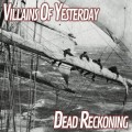 Buy Villains Of Yesterday - Dead Reckoning Mp3 Download