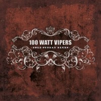 Purchase 100 Watt Vipers - Cold Sunday Blues