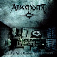 Purchase Abscendent - Decaying Human Condition