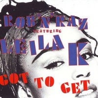 Purchase Rob 'n' Raz - Got To Get (Feat. Leila K) (CDS)