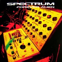 Purchase Spectrum - Forever Alien