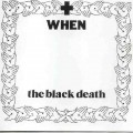 Buy When - The Black Death Mp3 Download