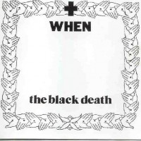 Purchase When - The Black Death