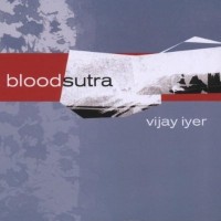 Purchase Vijay Iyer - Blood Sutra