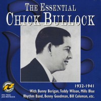 Purchase Chick Bullock - The Essential Chick Bullock 1932-1941
