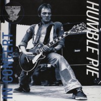 Purchase Humble Pie - King Biscuit Flower Hour Presents: Humble Pie In Concert