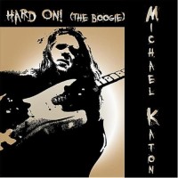 Purchase Michael Katon - Hard On (The Boogie)