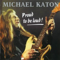 Purchase Michael Katon - Proud To Be Loud