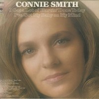 Purchase CONNIE SMITH - I Got A Lot Of Hurtin' Done Today / I've Got My Baby On My Mind (Vinyl)