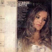 Purchase CONNIE SMITH - I Never Knew (What That Song Meant Before) (Vinyl)