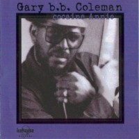 Purchase Gary B.B. Coleman - Cocaine Annie (Vinyl)